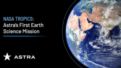Nasa Tropics: Astra’s First Earth Science Mission